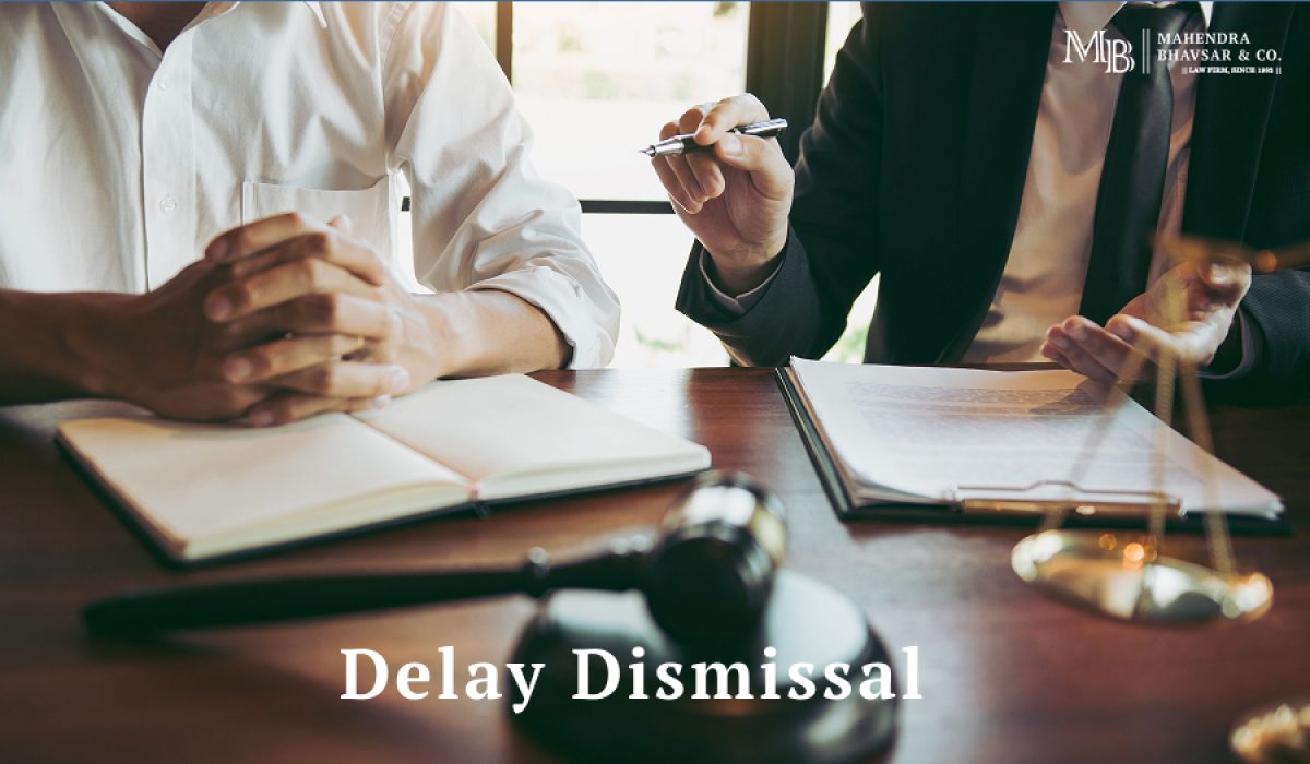 Delay Dismissal